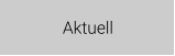 Aktuell